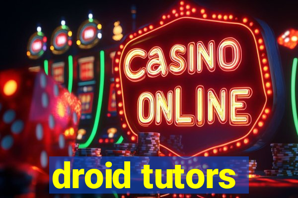 droid tutors